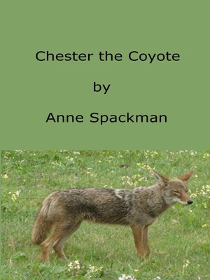 cover image of Chester the Coyote